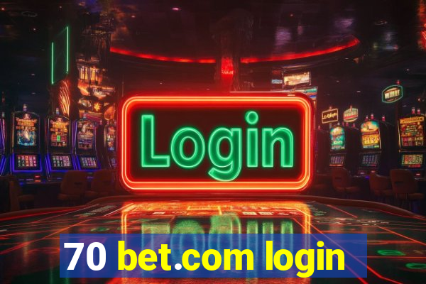 70 bet.com login